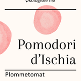 Pomodori d'Ischia, økologiske tomatfrø