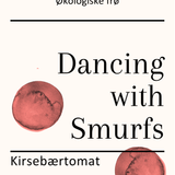Dancing with Smurfs, økologiske tomatfrø