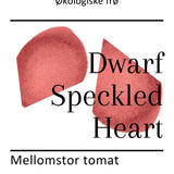 Dwarf Speckled Heart, økologiske tomatfrø